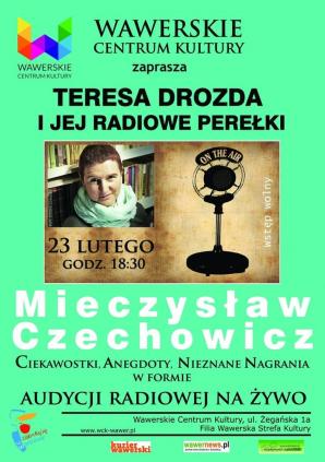Teresa Drozda i jej radiowe perełki - Mieczysław Czechowicz